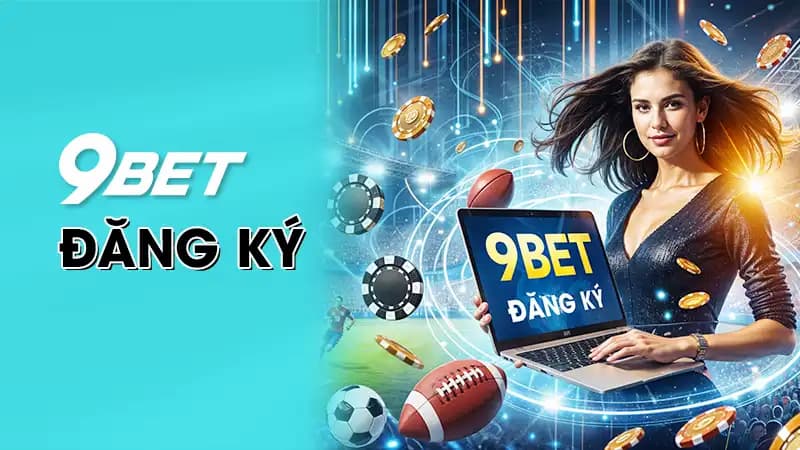 Dịch vụ cá cược đa dạng tại 9Bet