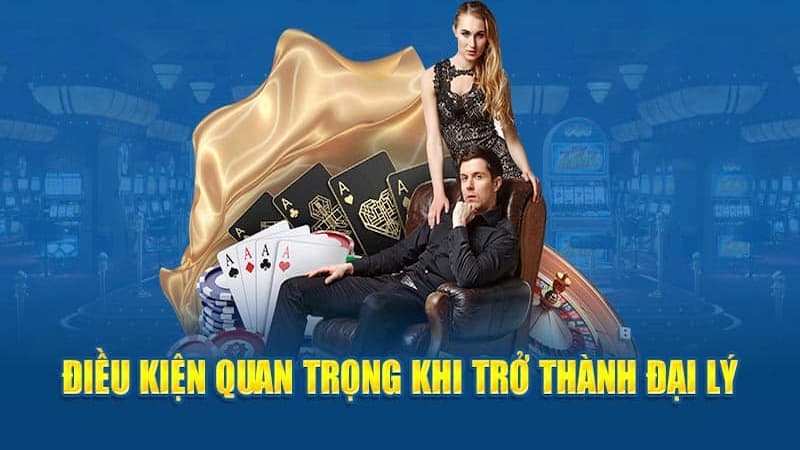 Các điều kiện để gia nhập hệ thống đại lý 9Bet