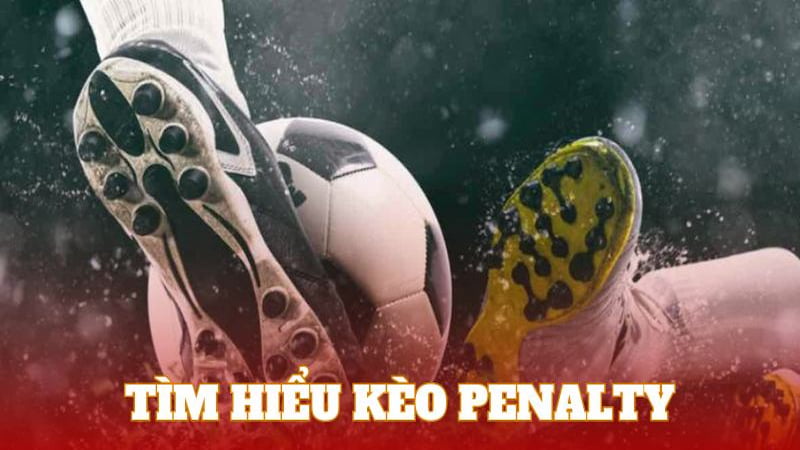 Cách tham gia chơi Kèo Penalty